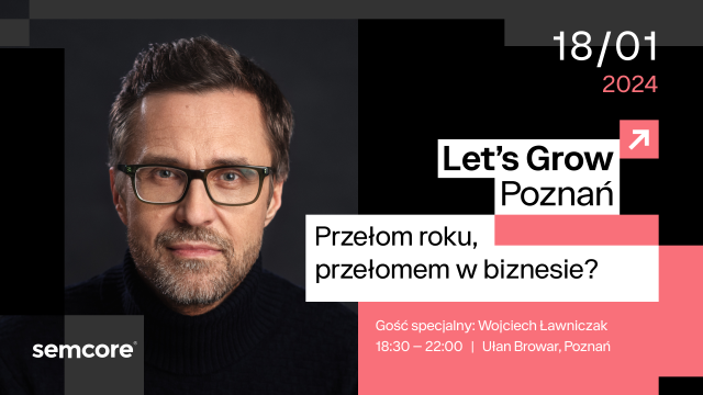 Let's Grow Poznań! Nowa inicjatywa od Semcore