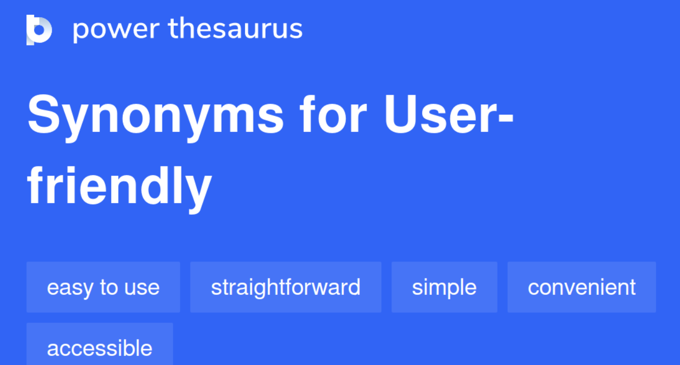 User-friendly